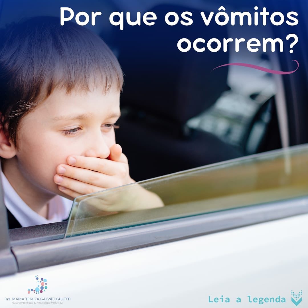 Por que os vômitos ocorrem, pop pediatria, dra maria tereza, gastropediatria, gastro, hepato, pediatria, pinheiros, são paulo, forçada, abdominal, fisiológico, nervoso, estímulos, medicamentos