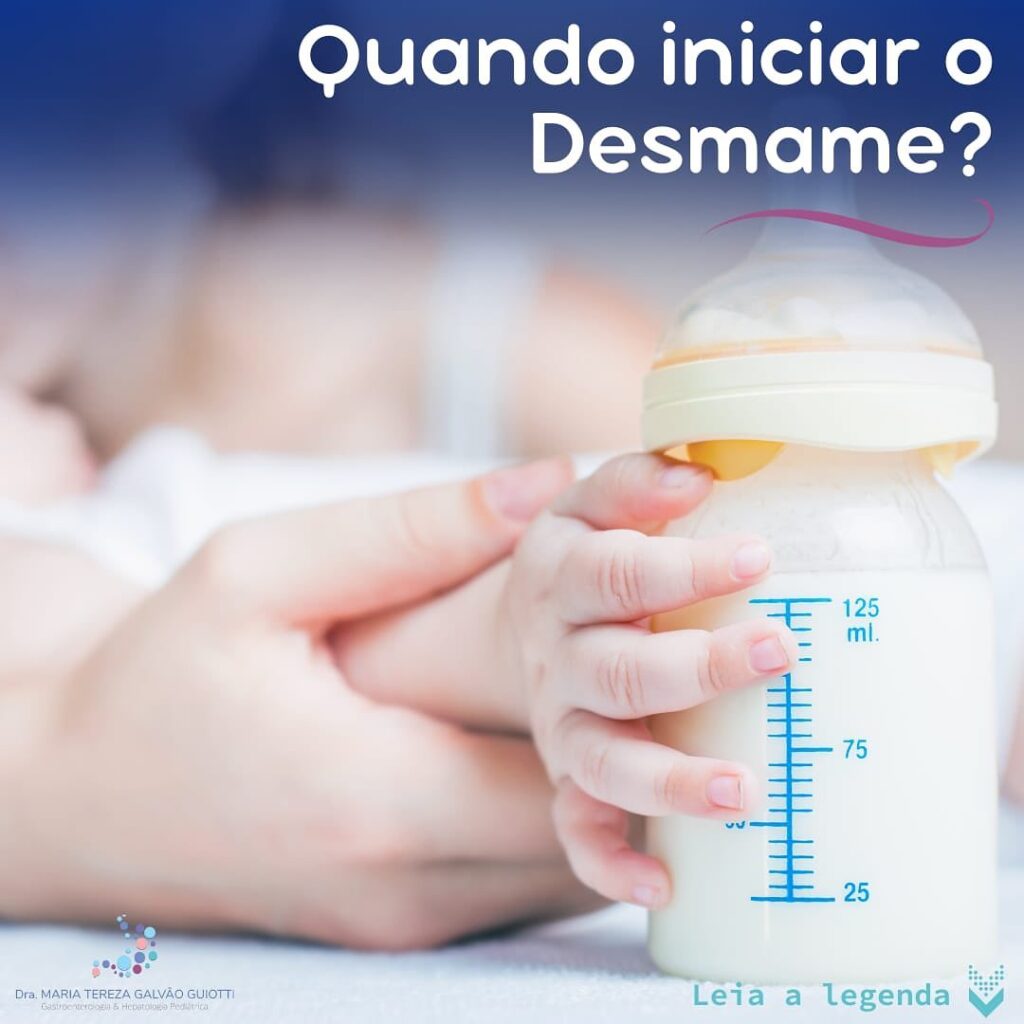 Quando iniciar o desmame? - Dra. Maria Tereza Pediatra ...