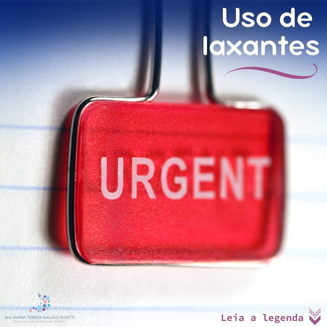 Uso de laxantes, pop pediatria, dra maria tereza, gastropediatria, gastro, hepato, pediatria, pinheiros, são paulo, constipações, doença, laxantes, dose, vicia, medicação